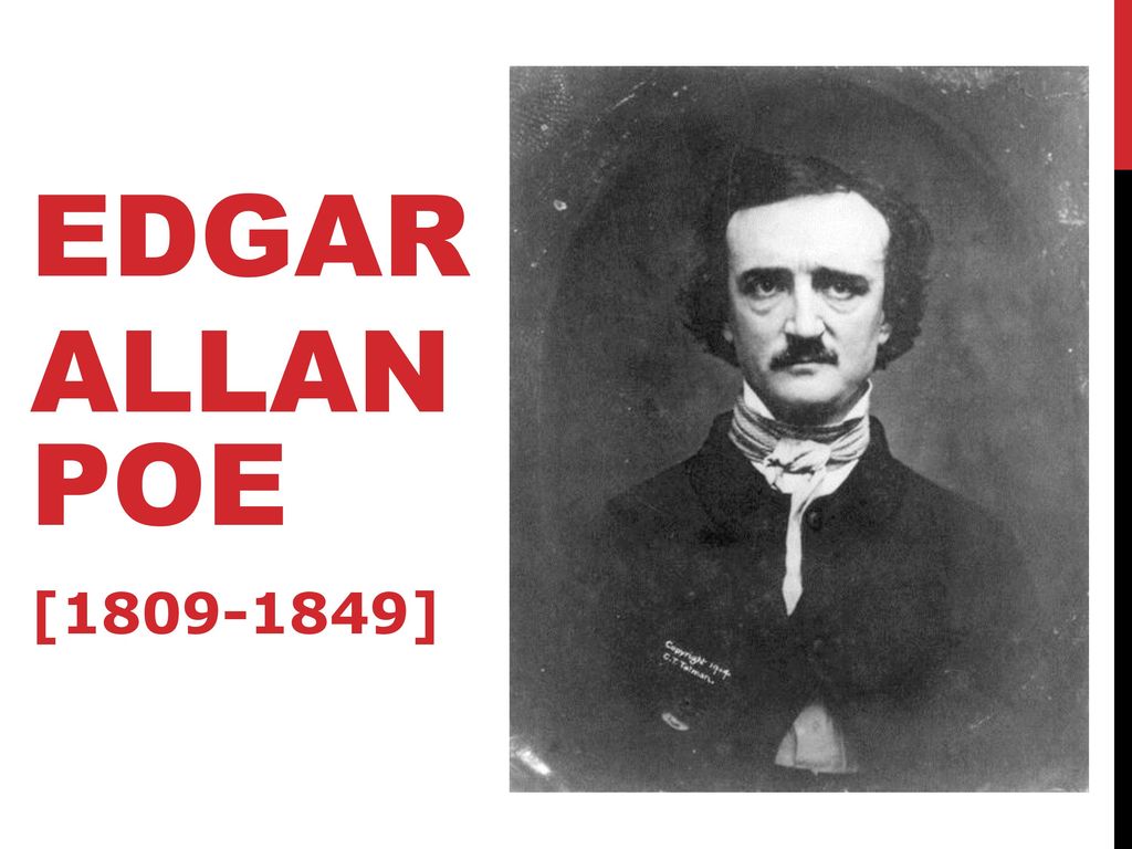 EDGAR ALLAN POE [ ]. - ppt download